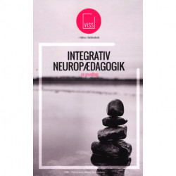 INTEGRATIV NEUROPÆDAGOGIK - en grundbog