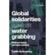Global Solidarities Against Water Grabbing: Without Water, We Have Nothing