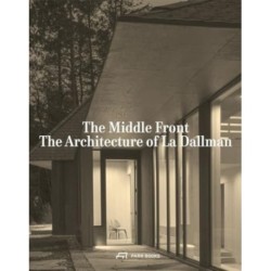 The Middle Front: The Architecture of La Dallman