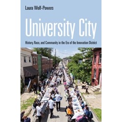 University City: History, Race, and Community in the Era of the Innovation District