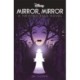 Disney Princess Snow White: Mirror, Mirror