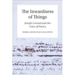 The Inwardness of Things: Joseph Conrad and the Voice of Poetry