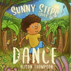 Sunny Steps Loves To Dance
