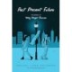 Past Present Future