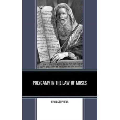 Polygamy in the Law of Moses