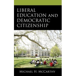 Liberal Education and Democratic Citizenship