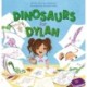 Dinosaurs for Dylan