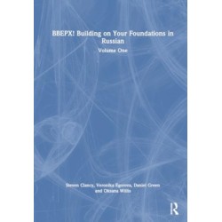 BBEPX! Building on Your Foundations in Russian: Volume One