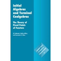Initial Algebras and Terminal Coalgebras: The Theory of Fixed Points of Functors