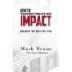 How To Transform Your Life With Impact: Unlock the Best of You