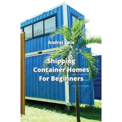 Shipping Container Homes For Beginners