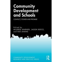 Community Development and Schools: Conflict, Power and Promise