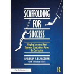 Scaffolding for Success: Helping Learners Meet Rigorous Expectations Across the Curriculum