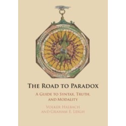 The Road to Paradox: A Guide to Syntax, Truth and Modality