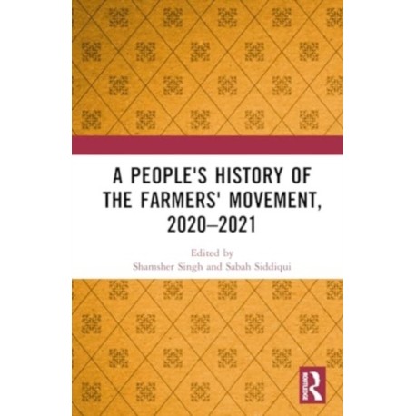 A People's History of the Farmers' Movement, 2020–2021