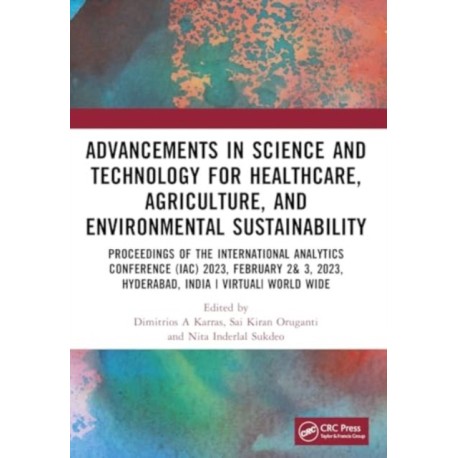 Advancements in Science and Technology for Healthcare, Agriculture, and Environmental Sustainability: A Review of the Latest Research and Innovations