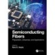 Semiconducting Fibers: Preparation, Advances, and Applications