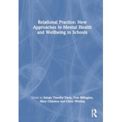 Relational Practice: New Approaches to Mental Health and Wellbeing in Schools