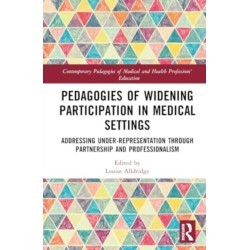 Pedagogies of Widening Participation in Medical Settings: Addressing Under-representation through Partnership and Professionalism