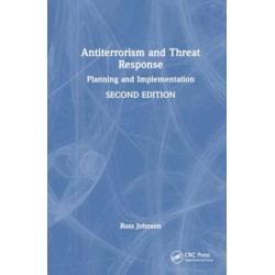 Antiterrorism and Threat Response: Planning and Implementation
