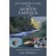 Fly Fishing Guide to the North Umpqua: Steelheading Techniques, Flies, and History