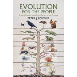 Evolution for the People: Shaping Popular Ideas from Darwin to the Present