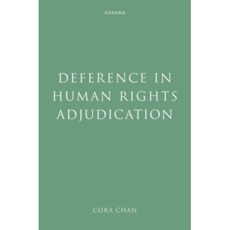 Deference in Human Rights Adjudication