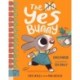 The Yes Bunny: 10 stories that make life skills fun skills!