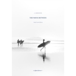 The Waves Between: The Large Edition