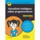 Kunstliche Intelligenz selber programmieren fur Dummies Junior