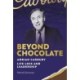 Beyond Chocolate: Adrian Cadbury Life, Loss and Leadership