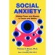 Social Anxiety: Hidden Fears and Shame in Teens and Adults