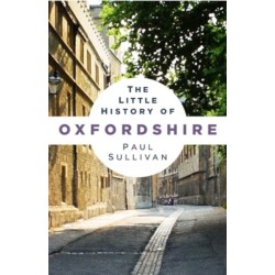 The Little History of Oxfordshire