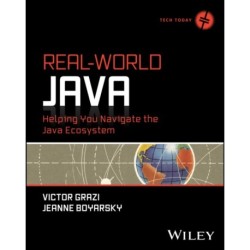 Real-World Java: Helping You Navigate the Java Ecosystem