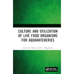 Culture and Utilization of Live Food Organisms for Aquahatcheries
