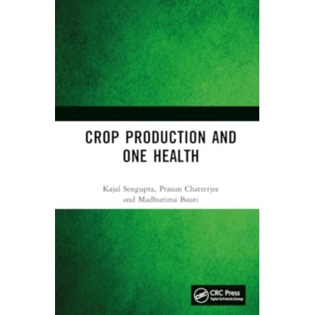 Crop Production and One Health