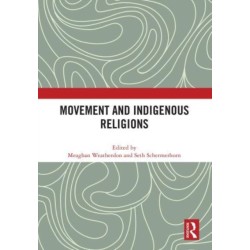 Movement and Indigenous Religions