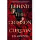Behind the Crimson Curtain
