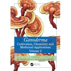 Ganoderma: Cultivation, Chemistry, and Medicinal Applications, Volume 2