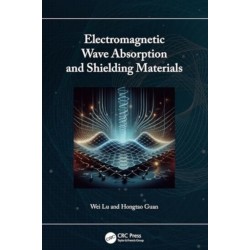Electromagnetic Wave Absorption and Shielding Materials