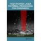 High-Power Laser Material Processing for Engineers