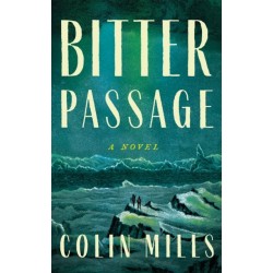 Bitter Passage: A Novel