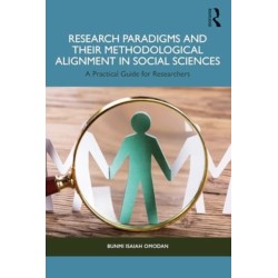 Research Paradigms and Their Methodological Alignment in Social Sciences: A Practical Guide for Researchers