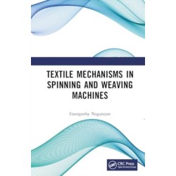 Textile Mechanisms in Spinning and Weaving Machines