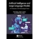 Artificial Intelligence and Large Language Models: An Introduction to the Technological Future