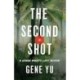 The Second Shot: A Green Beret's Last Mission