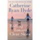 Rolling Toward Clear Skies: A Novel