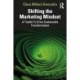 Shifting the Marketing Mindset: A Toolkit To Drive Sustainable Transformation