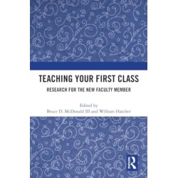 Teaching Your First Class: Research for the New Faculty Member