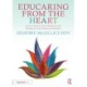 Educaring from the Heart: How to Nurture Your Wellbeing and Re-discover Your Purpose in Education